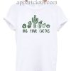 Hug Your Cactus T Shirt Size S,M,L,XL,2XL