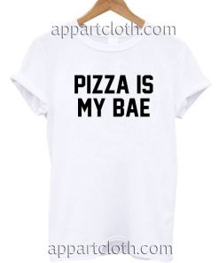 Pizza Is My Bae T Shirt Size S,M,L,XL,2XL