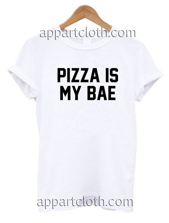 Pizza Is My Bae T Shirt Size S,M,L,XL,2XL