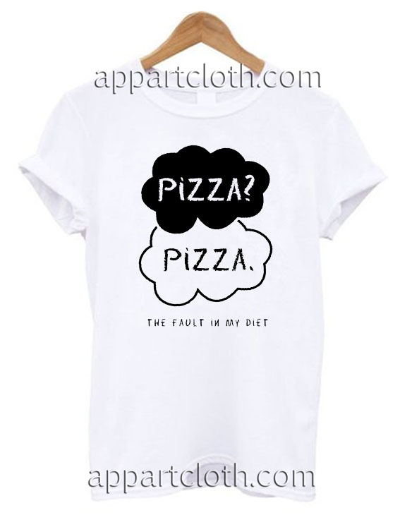 Pizza The Fault in My Diet Funny T Shirt Size S,M,L,XL,2XL