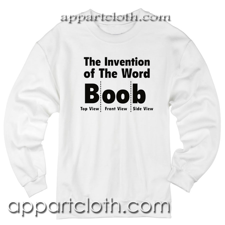 The Inventation Of The World Unisex Sweatshirts
