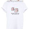 Decision Making Dice For My Social Life T Shirt Size S,M,L,XL,2XL
