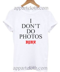 I Don't Do Photos T Shirt Size S,M,L,XL,2XL