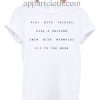 Play With Fairies Ride A Unicorn Swim With Mermaids Fly To The Moon T Shirt Size S,M,L,XL,2XL