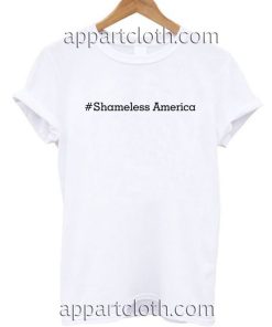 #Shameless America T Shirt Size S,M,L,XL,2XL