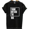 Think OutSide The Box T Shirt Size S,M,L,XL,2XL
