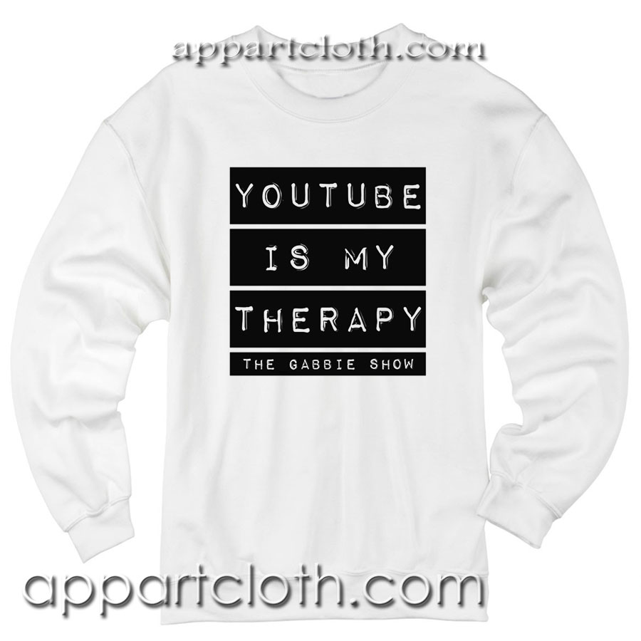 Youtube is my therapy Unisex Sweatshirts