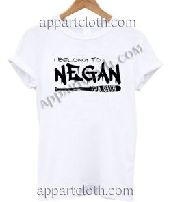 I Belong to Negan T Shirt – Adult Unisex Size S-2XL