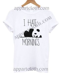I Hate Mornings Panda T Shirt – Adult Unisex Size S-2XL