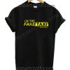 I'm the Fake Taxi Driver T Shirt – Adult Unisex Size S-2XL