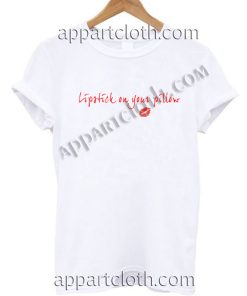 Lipstick On Your Pillow T Shirt – Adult Unisex Size S-2XL