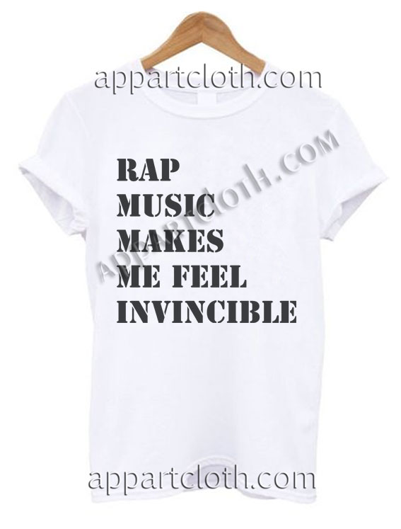 Rap Music Makes Me Feel Invicible T Shirt – Adult Unisex Size S-2XL