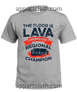 The floor is lava regional champion T Shirt Size S,M,L,XL,2XL