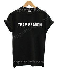 Trap Season T Shirt – Adult Unisex Size S-2XL