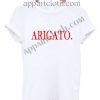 Arigato T Shirt Size S,M,L,XL,2XL