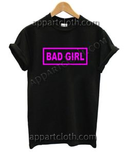 Bad Girl T Shirt Size S,M,L,XL,2XL