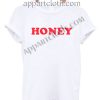 Honey T Shirt Size S,M,L,XL,2XL