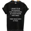 The reason of your smile T Shirt Size S,M,L,XL,2XL