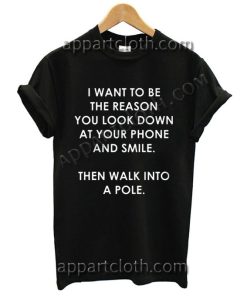 The reason of your smile T Shirt Size S,M,L,XL,2XL