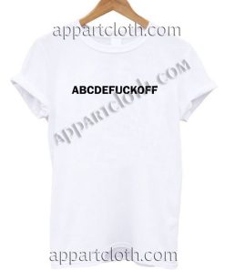 ABCEDFUCKOFF T Shirt Size S,M,L,XL,2XL