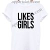 Likes Girls T Shirt Size S,M,L,XL,2XL