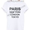 Paris New York London Tokyo T Shirt Size S,M,L,XL,2XL
