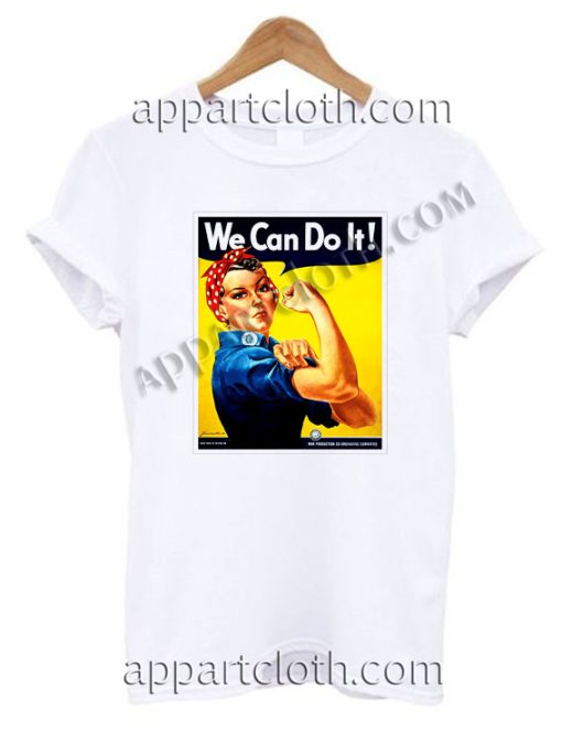 We Can Do It T Shirt Size S,M,L,XL,2XL