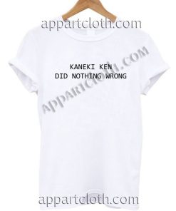 KANEKI KEN DID NOTHING WRONG T Shirt Size S,M,L,XL,2XL