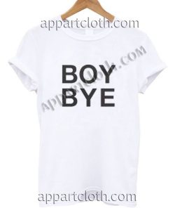 Beyonce boy bye Funny Shirts For Guys Size S,M,L,XL,2XL