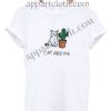 cat and me cactus Funny Shirts For Guys Size S,M,L,XL,2XL