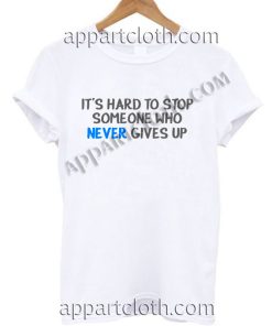 It's hard to stop someone quote Funny America Shirts Size S,M,L,XL,2XL