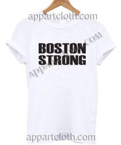BOSTON STRONG Funny Shirts