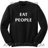 Eat People Funny Shirts Unisex Sweatshirts