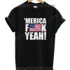 Merica Yeah Funny Shirts