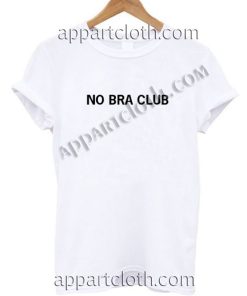 No Bra Club Funny Shirts