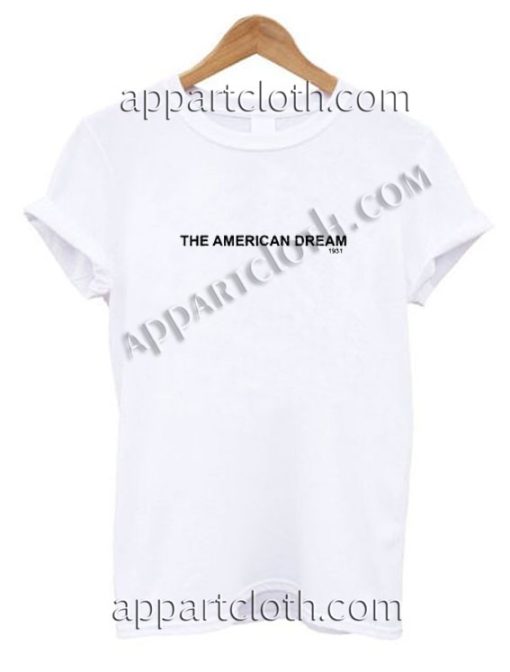 The american dream 1931 Funny Shirts For Guys Size S,M,L,XL,2XL