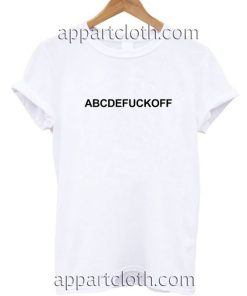 AbcdeFuck off Funny Shirts