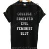 College Educated Evil Funny Shirts