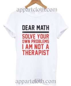 Dear Math Style Funny Shirts