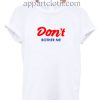 Don't Bother Me Funny Shirts