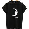 La Luna Funny Shirts