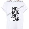 No Hate No Fear Funny Shirts