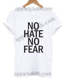No Hate No Fear Funny Shirts