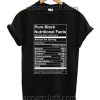 Pure Black Nutritional Facts Funny Shirts
