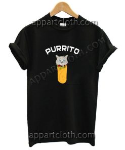 Purrito Funny Shirts