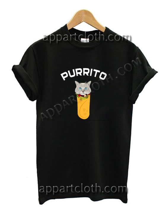 Purrito Funny Shirts