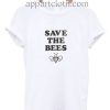 Save the bees Funny Shirts