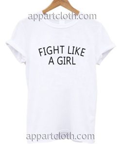 Fight Like A Girl Funny Shirts