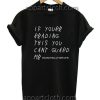 If Youre Reading This Cant Guard Me Basketball Funny Shirts