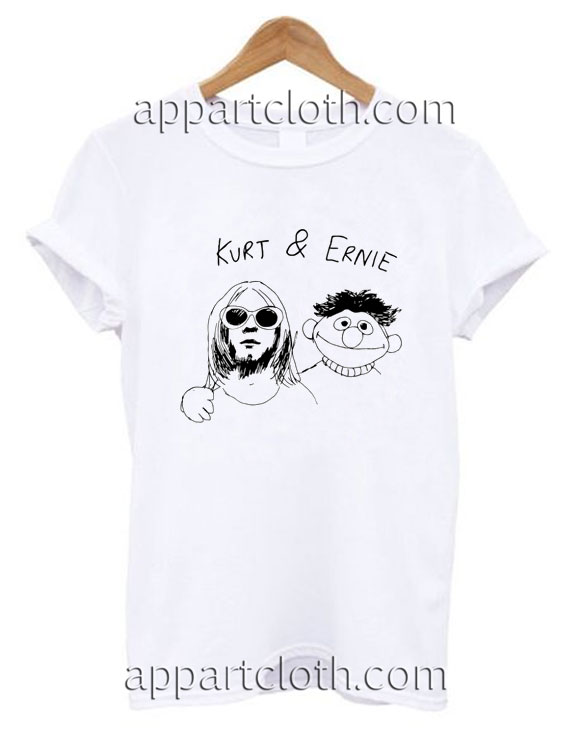 Kurt And Ernie Funny Shirts